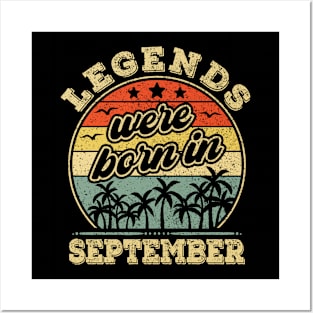 September Birthday Men Women, Legends Were Born In September Posters and Art